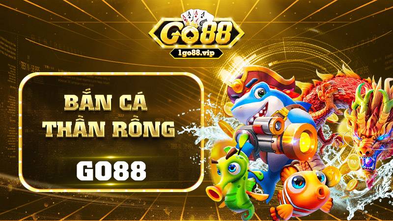 Bắn cá thần rồng